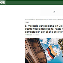 El mercado transaccional en Colombia moviliz cuatro veces ms capital hasta marzo en comparacin con el ao anterior